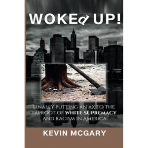 Woked Up! by Kevin McGary