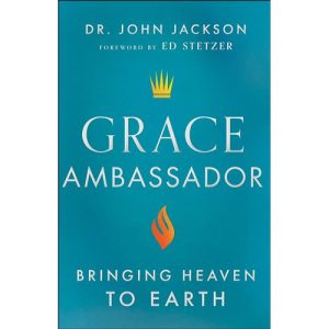 Grace Ambassador by Dr. John Jackson