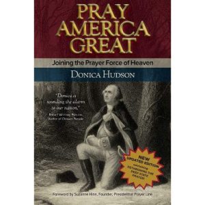Pray America Great by Donica Hudson