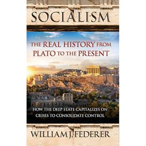 Socialism by William J Federer
