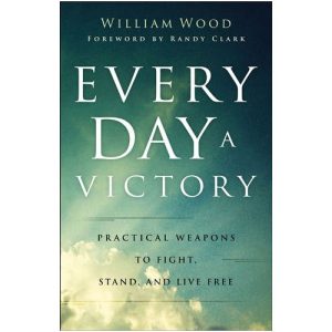Every Day a Victory by William Wood
