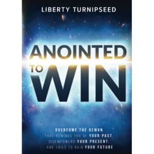 Anointed to Win by Liberty Turnipseed