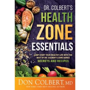 Health Zone Essentials by Dr. Don Colbert