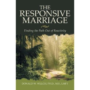 The Responsive Marriage by Dr. Donald Welch