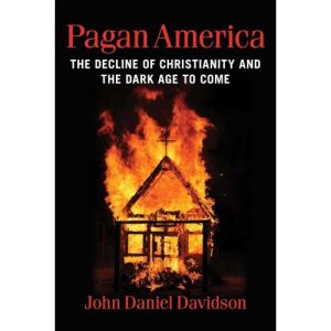 Pagan America by John Daniel Davidson