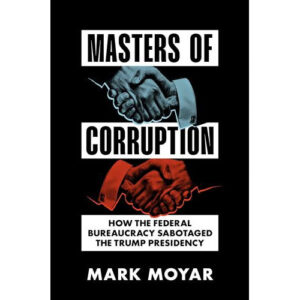 Masters of Corruption by Mark Moyar
