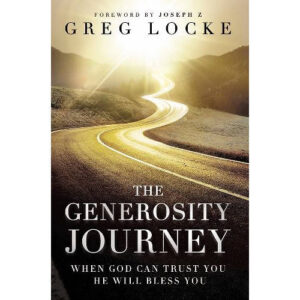 The Generosity Journey by Greg Locke