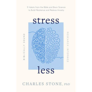 Stress Less by Charles Stone
