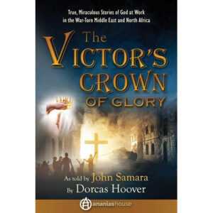 The Victor’s Crown of Glory by Dorcas Hoover