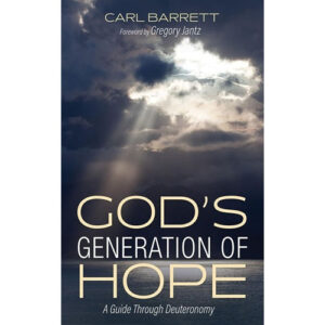 God’s Generation of Hope by Carl Barrett