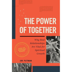 The Power of Together by Jim Putman