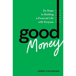 Good Money by John Coleman