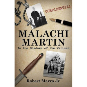 Malachi Martin by Robert Marro Jr.