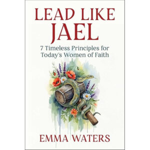 Lead Like Jael by Emma Waters