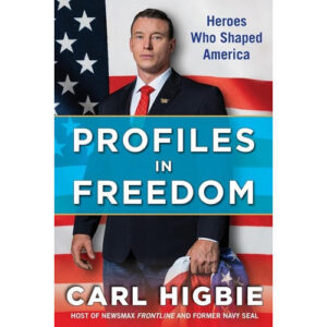 Profiles in Freedom by Carl Higbie