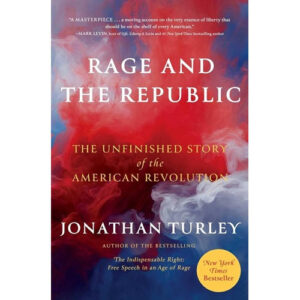 Rage and the Republic by Jonathan Turley